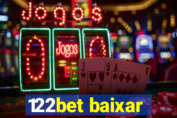 122bet baixar